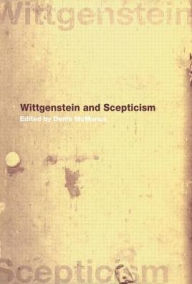 Title: Wittgenstein and Scepticism, Author: Denis McManus