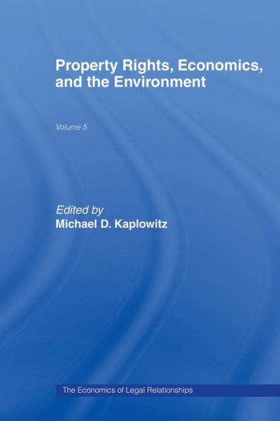 Property Rights, Economics and the Environment