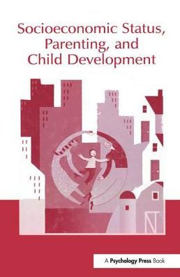 Socioeconomic Status, Parenting, and Child Development