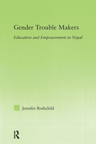 Gender Trouble Makers: Education and Empowerment Nepal