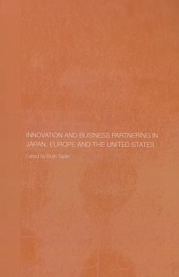 Innovation and Business Partnering in Japan, Europe and the United States
