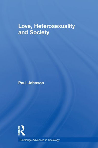 Love, Heterosexuality and Society