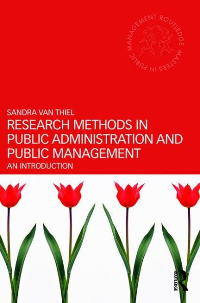 Research Methods in Public Administration and Public Management: An Introduction / Edition 1