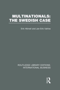 Title: Multinationals: The Swedish Case (RLE International Business), Author: Erik Hornell