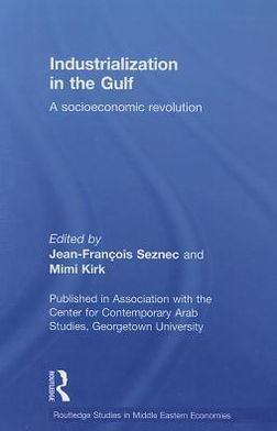 Industrialization the Gulf: A Socioeconomic Revolution