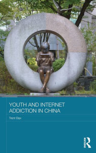 Title: Youth and Internet Addiction in China, Author: Trent Bax