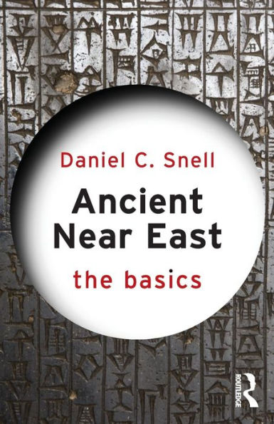 Ancient Near East: The Basics / Edition 1