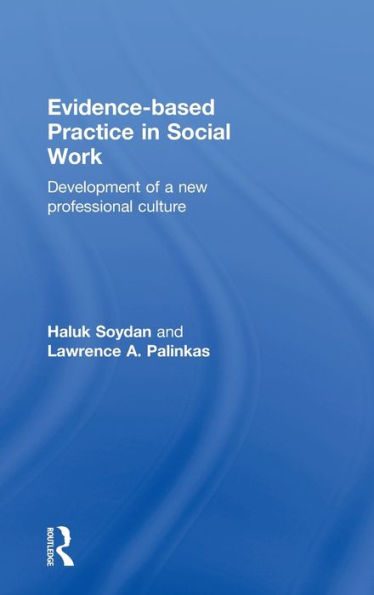 Evidence-based Practice Social Work: Development of a New Professional Culture