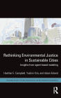 Rethinking Environmental Justice in Sustainable Cities: Insights from Agent-Based Modeling / Edition 1