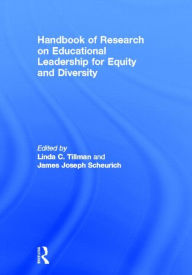 Title: Handbook of Research on Educational Leadership for Equity and Diversity / Edition 1, Author: Linda C. Tillman