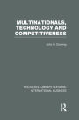 Multinationals, Technology & Competitiveness (RLE International Business)