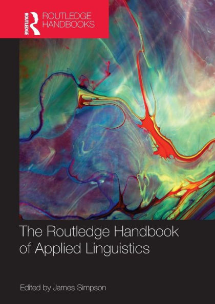 The Routledge Handbook of Applied Linguistics / Edition 1