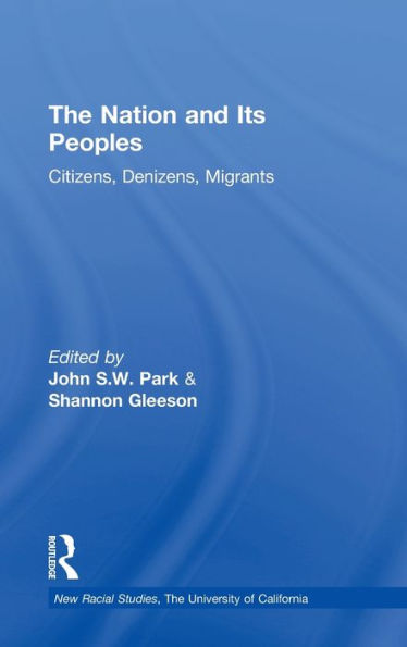 The Nation and Its Peoples: Citizens, Denizens, Migrants