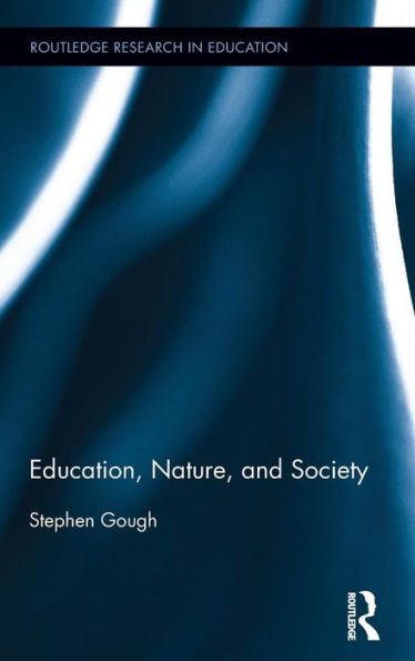 Education, Nature, and Society / Edition 1