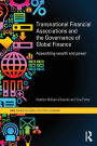 Transnational Financial Associations and the Governance of Global Finance: Assembling Wealth and Power