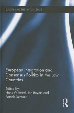 European Integration and Consensus Politics in the Low Countries
