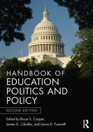 Title: Handbook of Education Politics and Policy / Edition 2, Author: Bruce S. Cooper