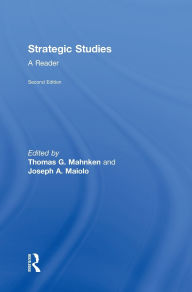 Title: Strategic Studies: A Reader, Author: Thomas Mahnken