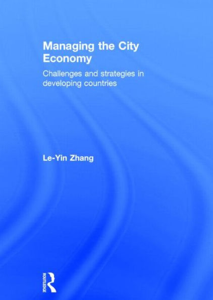 Managing the City Economy: Challenges and Strategies Developing Countries