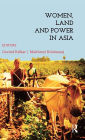 Women, Land and Power in Asia