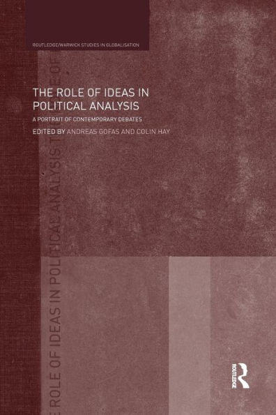 The Role of Ideas Political Analysis: A Portrait Contemporary Debates