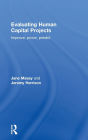 Evaluating Human Capital Projects: Improve, Prove, Predict