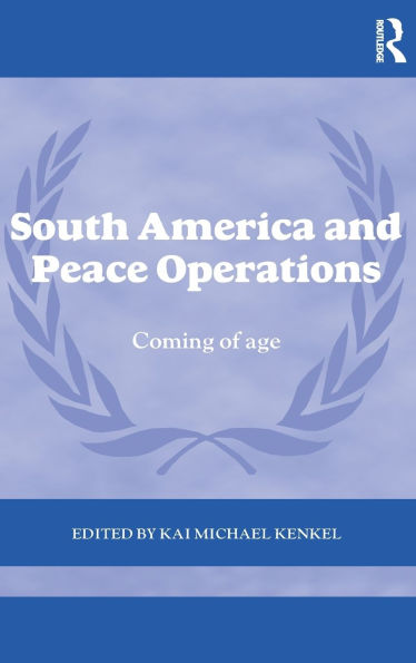 South America and Peace Operations: Coming of Age