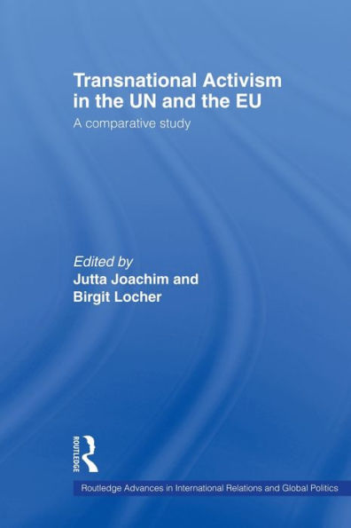 Transnational Activism the UN and EU: A comparative study