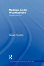 Medieval Arabic Historiography: Authors as Actors