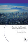 Planning the Megacity: Jakarta in the Twentieth Century / Edition 1