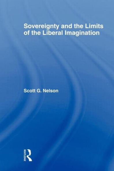 Sovereignty and the Limits of the Liberal Imagination