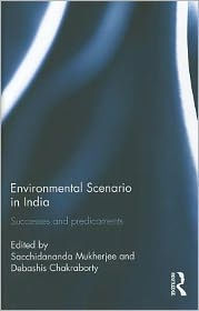 Environmental Scenario India: Successes and Predicaments