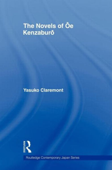 The Novels of Oe Kenzaburo