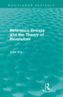 Reference Groups and the Theory of Revolution (Routledge Revivals)