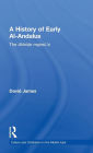 A History of Early Al-Andalus: The Akhbar Majmu'a