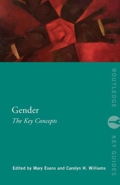 Gender: The Key Concepts / Edition 1