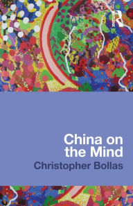 Title: China on the Mind, Author: Christopher Bollas