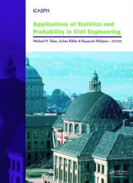 Title: Applications of Statistics and Probability in Civil Engineering / Edition 1, Author: Michael Faber