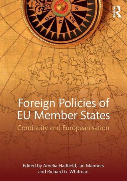 Foreign Policies of EU Member States: Continuity and Europeanisation / Edition 1