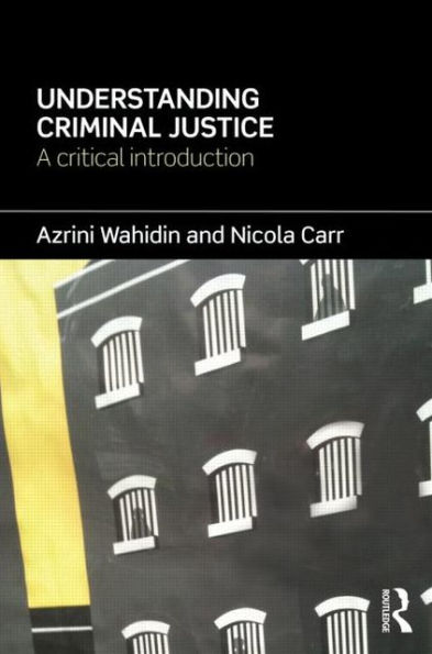 Understanding Criminal Justice: A Critical Introduction