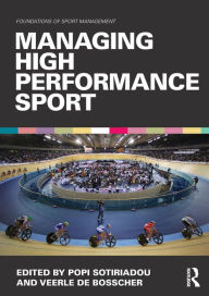 Title: Managing High Performance Sport, Author: Popi Sotiriadou