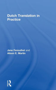 Title: Dutch Translation in Practice, Author: Jane Fenoulhet