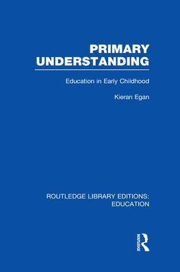 Primary Understanding: Education in Early Childhood