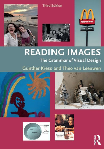 Reading Images: The Grammar of Visual Design / Edition 3