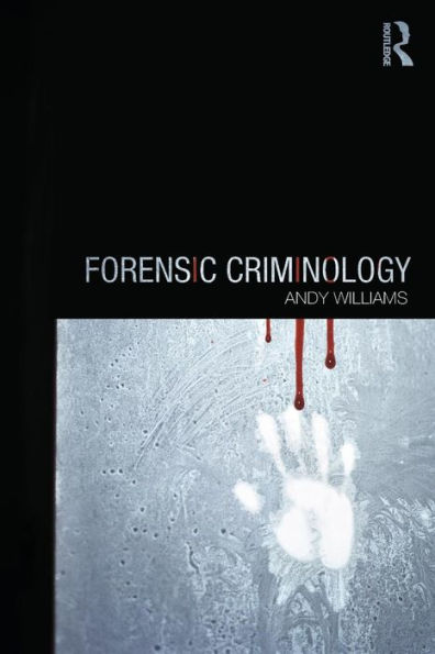 Forensic Criminology / Edition 1