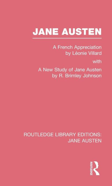 Jane Austen (RLE Jane Austen): A French Appreciation / Edition 1