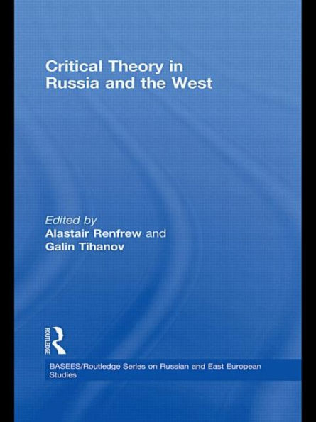 Critical Theory in Russia and the West / Edition 1