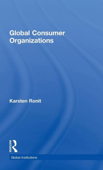 Global Consumer Organizations / Edition 1