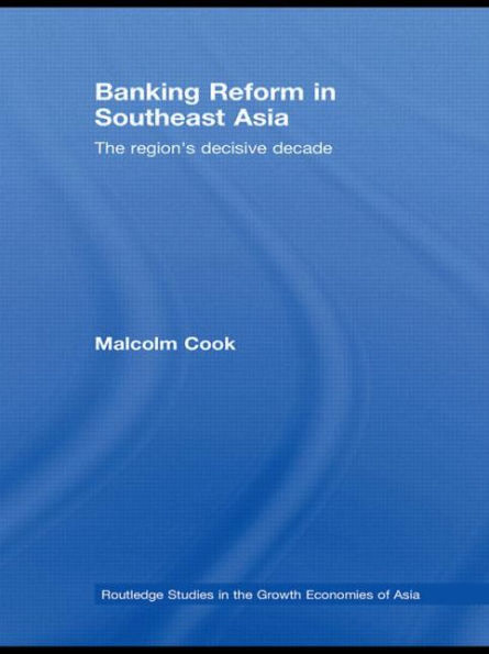 Banking Reform Southeast Asia: The Region's Decisive Decade