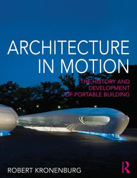 Architecture Motion: The history and development of portable building